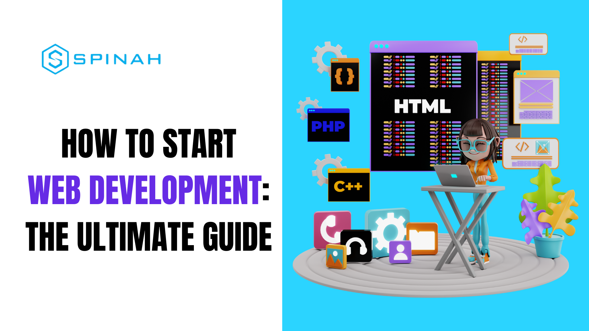 How to Start Web Development: The Ultimate Guide