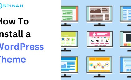 Installing a WordPress Theme: A Complete Guide